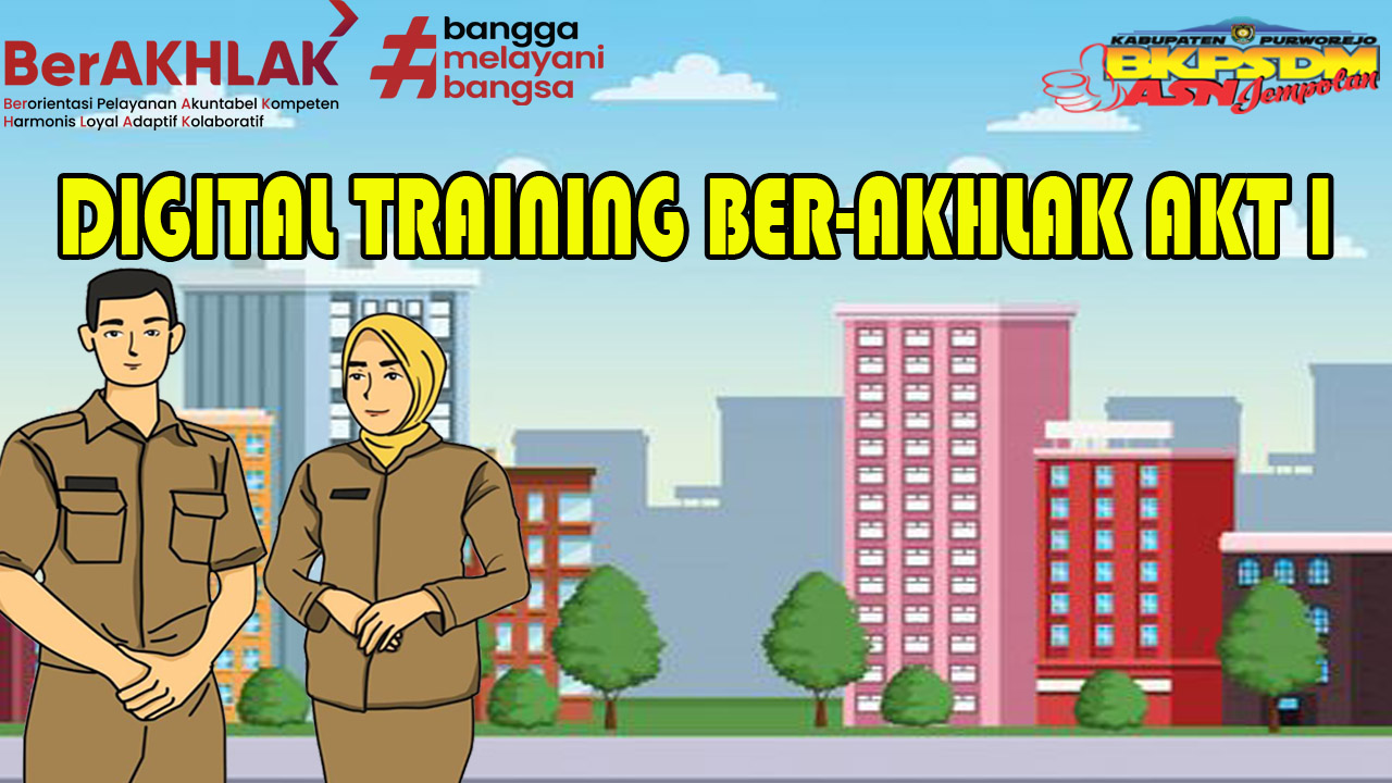 Pelatihan Penguatan Core Values ASN Berakhlak Angkatan I