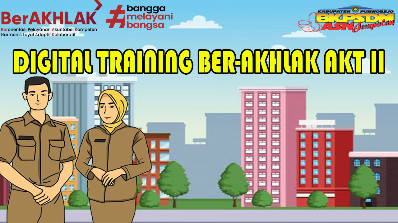 Pelatihan Penguatan Core Values ASN Berakhlak Angkatan II