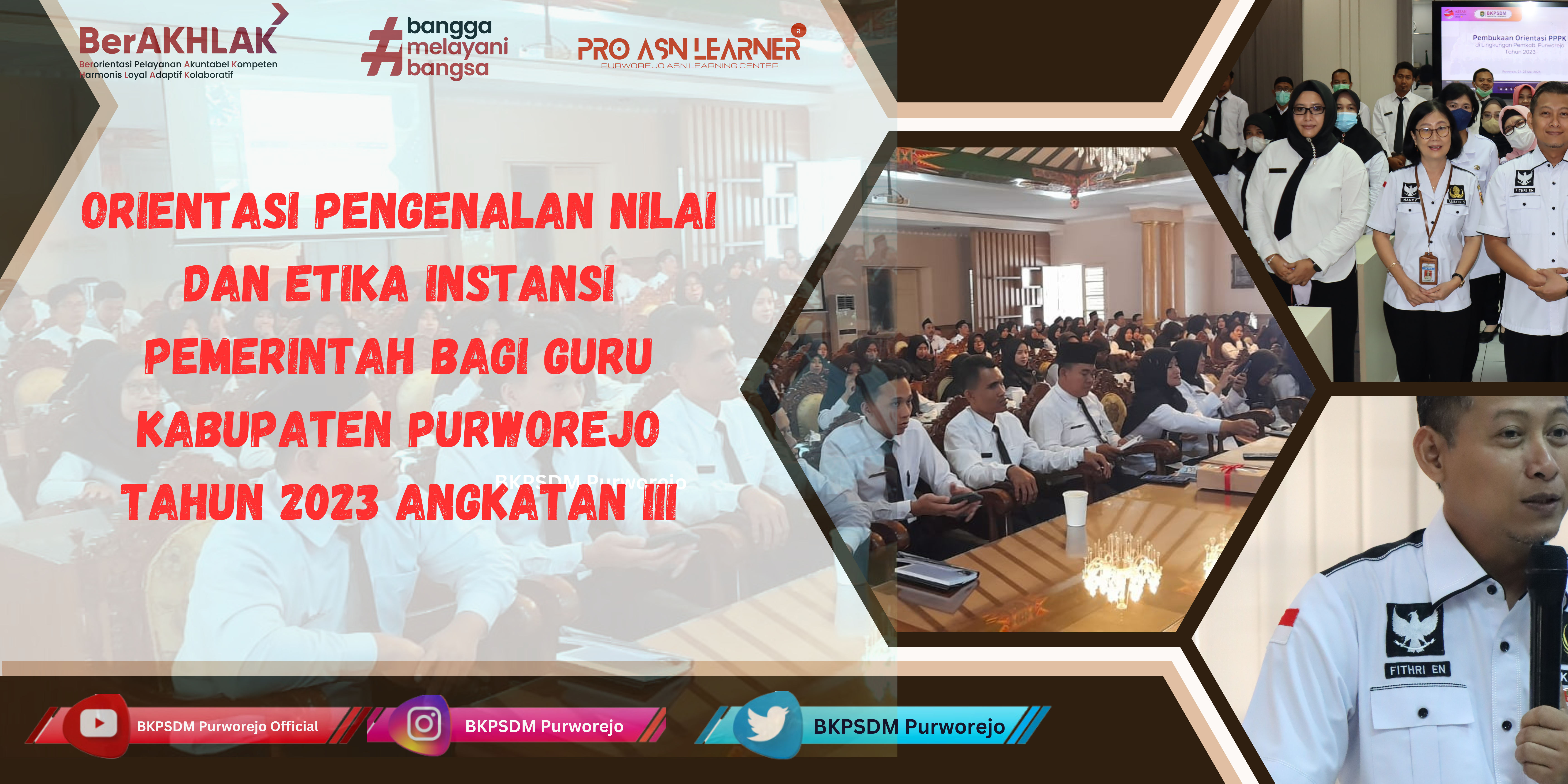 Orientasi Pengenalan Nilai dan Etika Instansi Pemerintah Bagi PPPK Guru di Lingkungan Pemerintah Kabupaten Purworejo Tahun 2023 Angkatan III