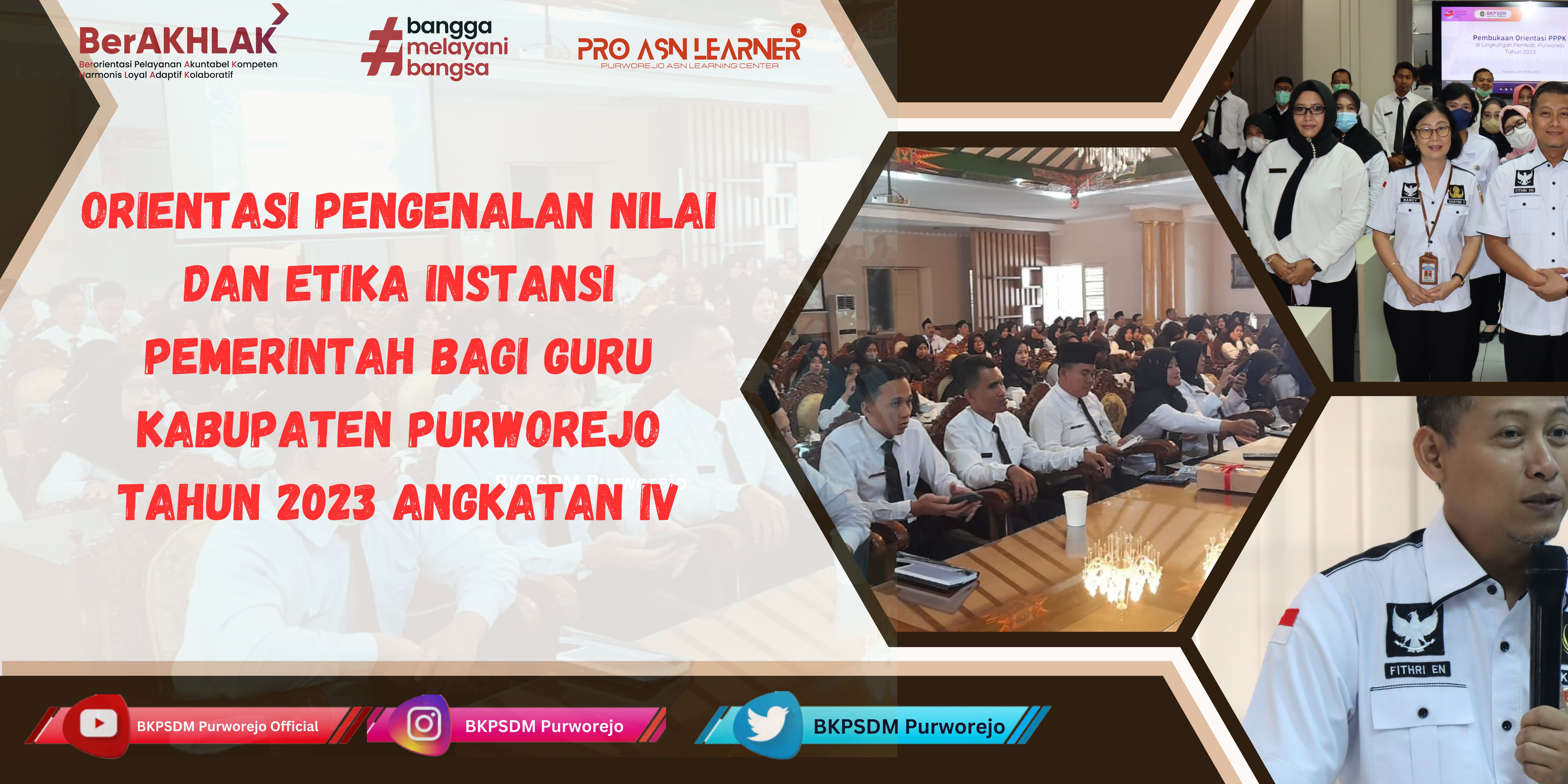 Orientasi Pengenalan Nilai dan Etika Instansi Pemerintah Bagi PPPK Guru di Lingkungan Pemerintah Kabupaten Purworejo Tahun 2023 Angkatan IV