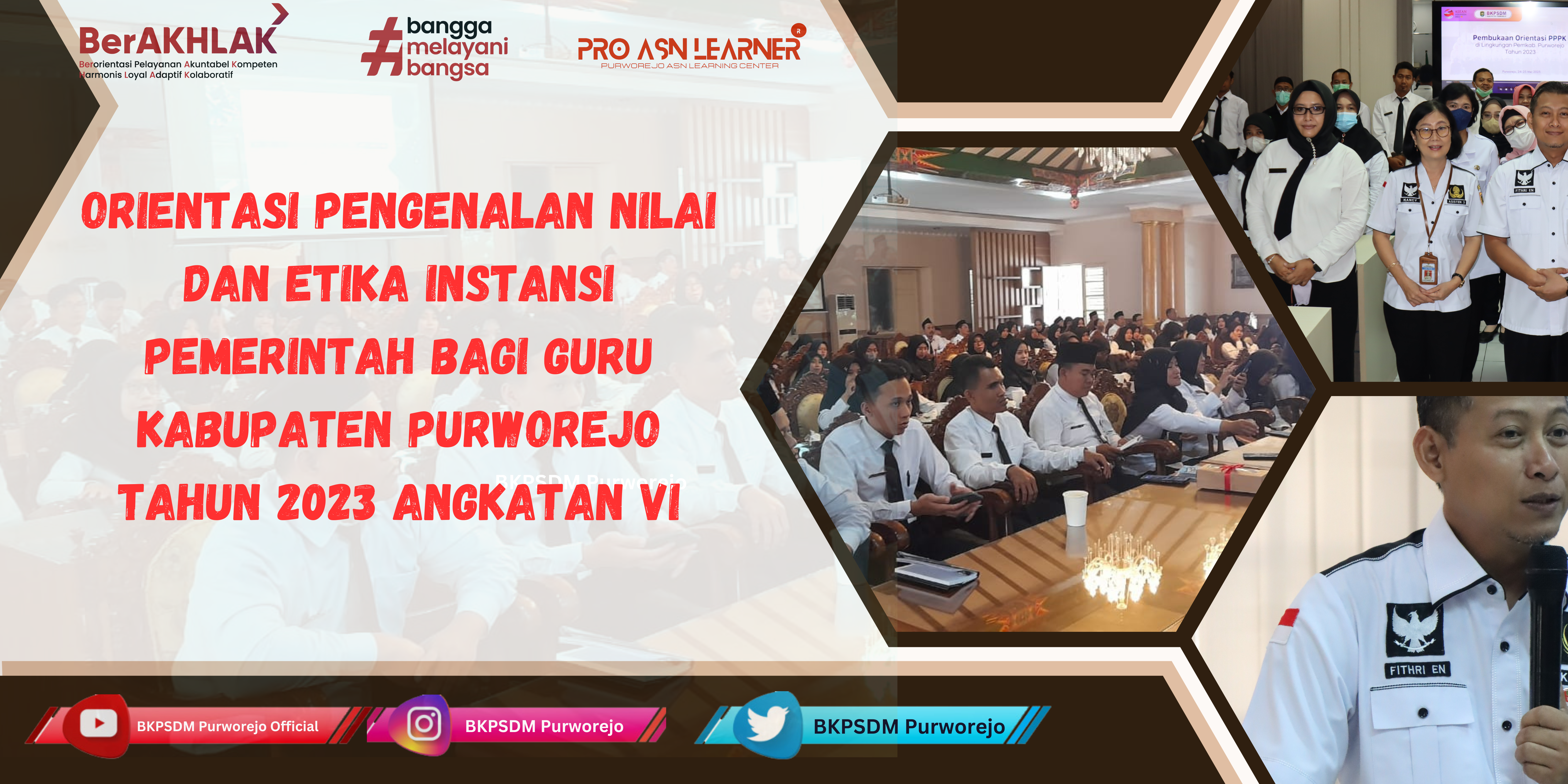 Orientasi Pengenalan Nilai dan Etika Instansi Pemerintah Bagi PPPK Guru di Lingkungan Pemerintah Kabupaten Purworejo Tahun 2023 Angkatan VI